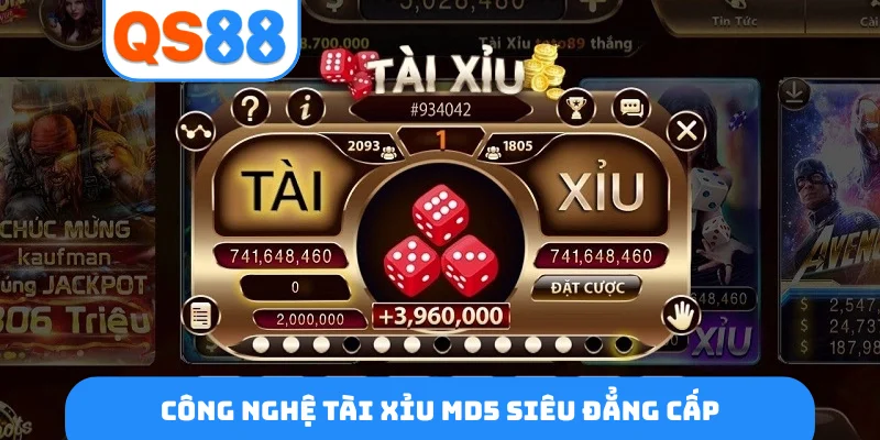 Công nghệ tài xỉu MD5 siêu đẳng cấp