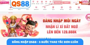 Đăng nhập QS88 - 3 bước thao tác đơn giản