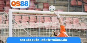 Soi kèo chấp - Bí kíp thắng lớn